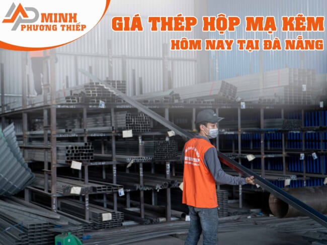 giá thép hộp mạ kẽm hôm nay